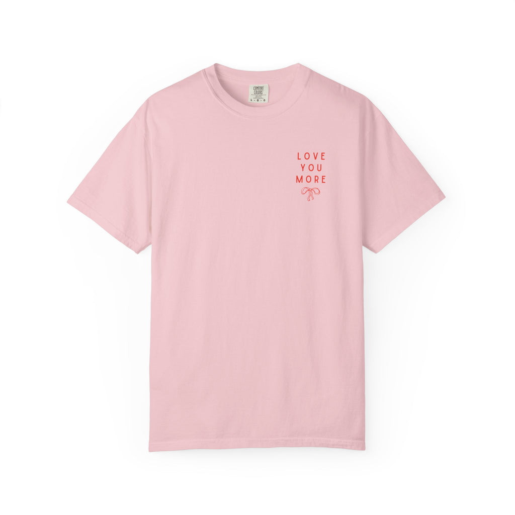 Valentine's Galentines T-shirt | Love You More champagne cheers
