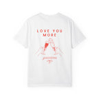 Valentine's Galentines T-shirt | Love You More champagne cheers