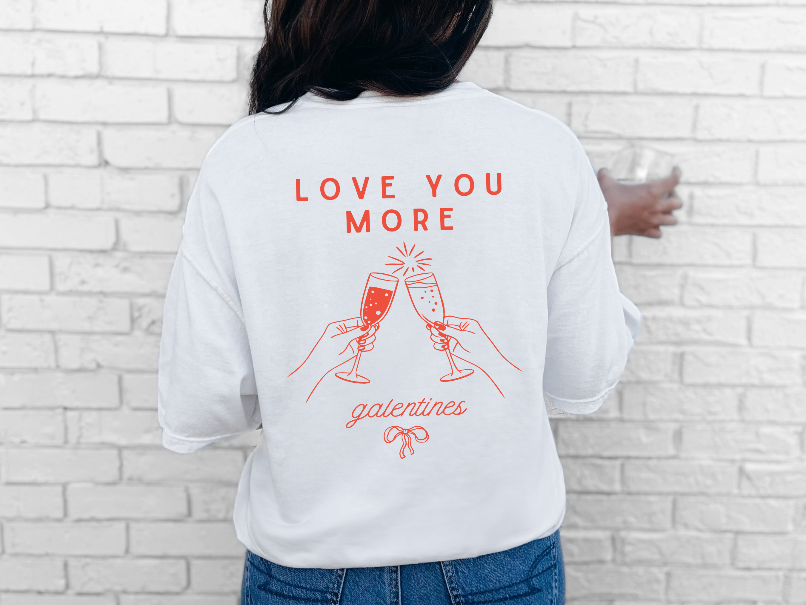 Valentine's Galentines T-shirt | Love You More champagne cheers