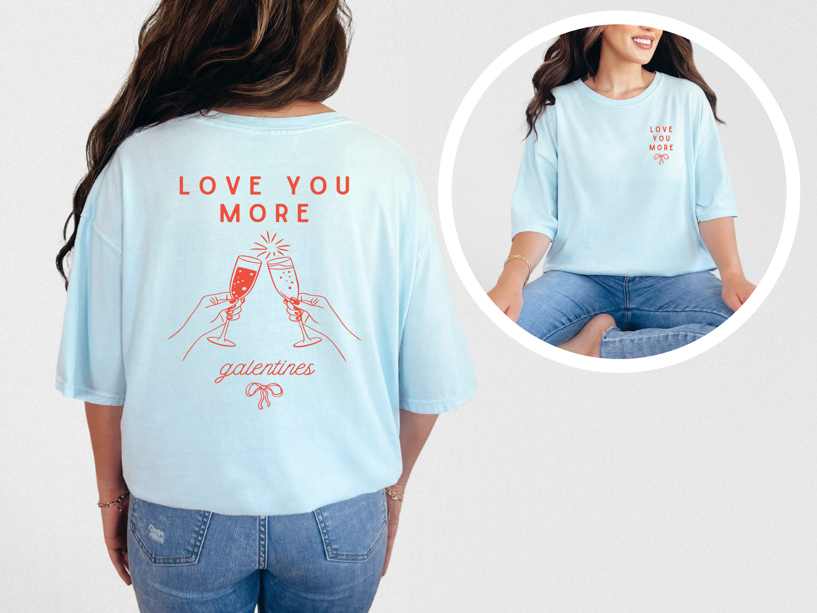 Valentine's Galentines T-shirt | Love You More champagne cheers
