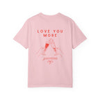 Valentine's Galentines T-shirt | Love You More champagne cheers